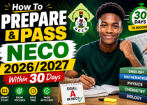 How To Prepare & Pass NECO 2026/2027 Within 30 Days
