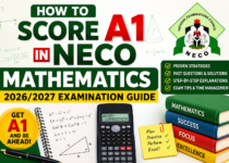 How to Score A1 in NECO Mathematics 2026/2027 Examination Guide