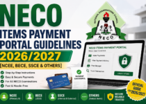 NECO Items Payment Portal Guidelines 2026/2027 [NCEE, BECE, SSCE & Others]